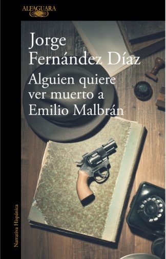 ALGUIEN QUIERE VER MUERTO A EMILIO MALBRAN