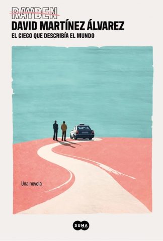 EL CIEGO QUE DESCRIBIA EL MUNDO