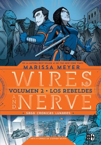 WIRES AND NERVE 2: LOS REBELDES