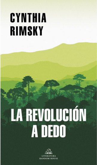 LA REVOLUCION A DEDO