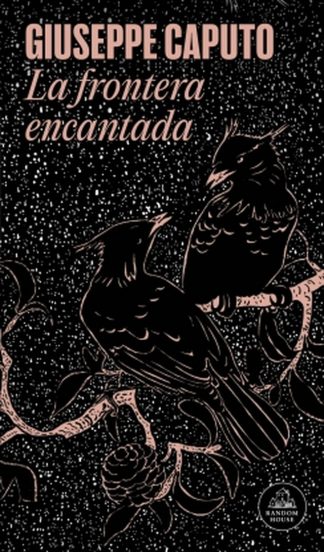 LA FRONTERA ENCANTADA