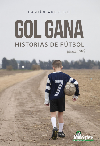 GOL GANA - HISTORIAS DE FUTBOL