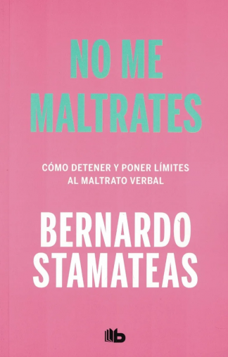 NO ME MALTRATES