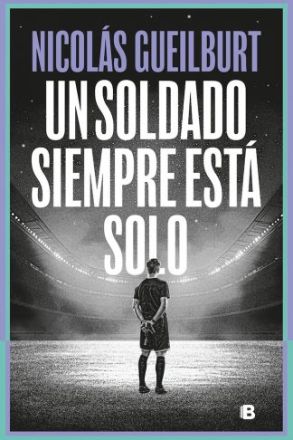 UN SOLDADO SIEMPRE ESTÁ SOLO