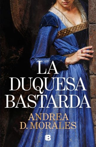 LA DUQUESA BASTARDA