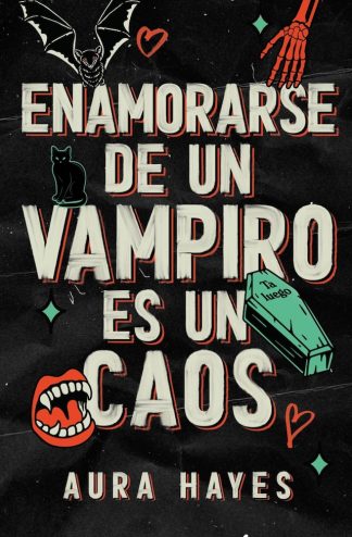 ENAMORARSE DE UN VAMPIRO ES UN CAOS