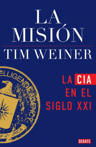 LA MISION - LA HISTORIA DE LA CIA
