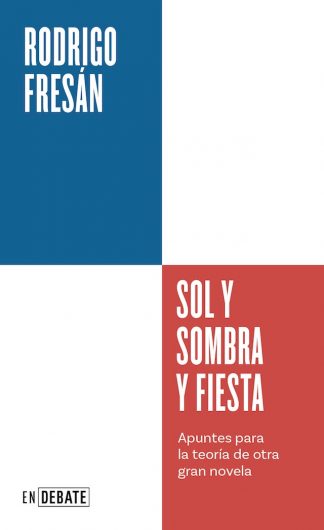 SOL Y SOMBRA Y FIESTA - SERIE ENDEBATE