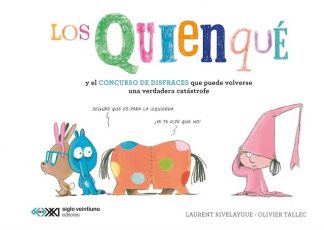 LOS QUIENQUE Y EL CONCURSO DE DISFRACES QUE PUEDE VOLVERSE UNA VERDADERA CATASTROFE