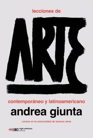 LECCIONES DE ARTE CONTEMPORANEO Y LATINOAMERICANO