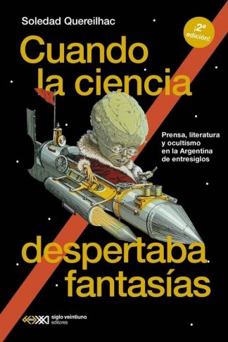 CUANDO LA CIENCIA DESPERTABA FANTASIAS