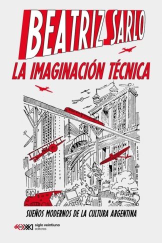 LA IMAGINACION TECNICA