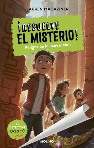 ¡RESUELVE EL MISTERIO! 4 - PELIGRO EN LA EXCAVACION