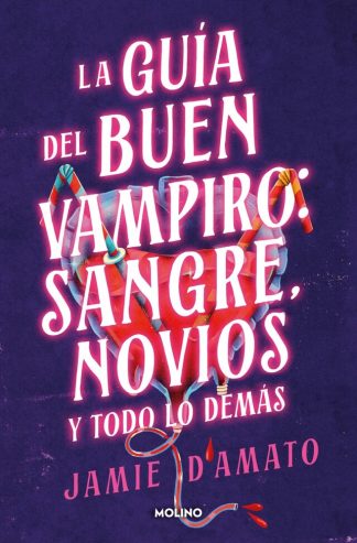 GUIA DEL BUEN VAMPIRO: SANGRE, NOVIOS Y TODO LO DEMAS