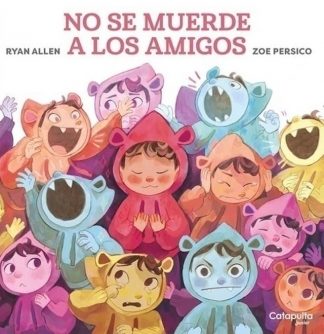 NO SE MUERDE A LOS AMIGOS
