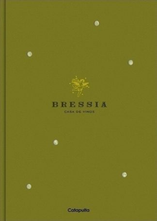 BRESSIA: CASA DE VINOS
