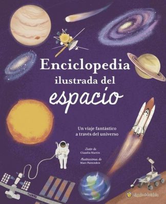 ENCICLOPEDIA ILUSTRADA DEL ESPACIO