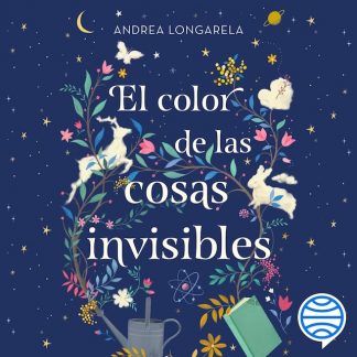 EL COLOR DE LAS COSAS INVISIBLES