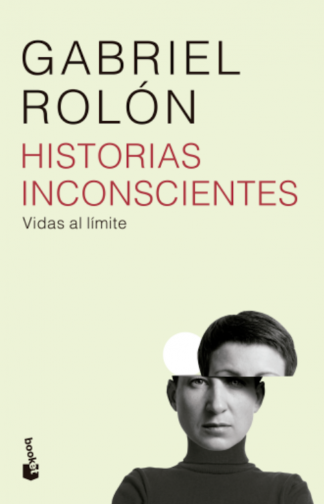 HISTORIAS INCONSCIENTES - EDICION AMPLIADA