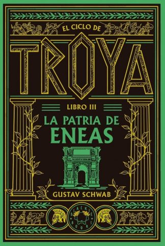 CICLO DE TROYA VOL. 3 - PATRIA DE ENEAS