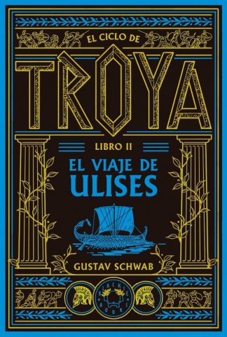 CICLO DE TROYA VOL. 2 - VIAJE DE ULISES