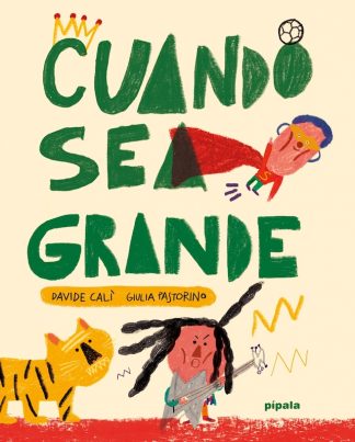 CUANDO SEA GRANDE
