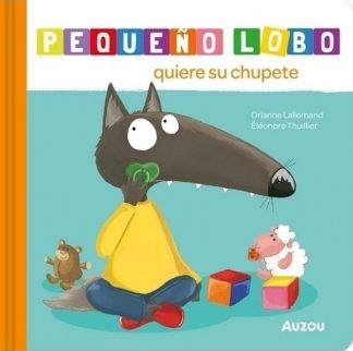 PEQUEÑO LOBO - QUIERE SU CHUPETE