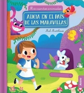 MIS CUENTOS ANIMADOS: ALICIA EN EL PAIS DE LAS MARAVILLAS