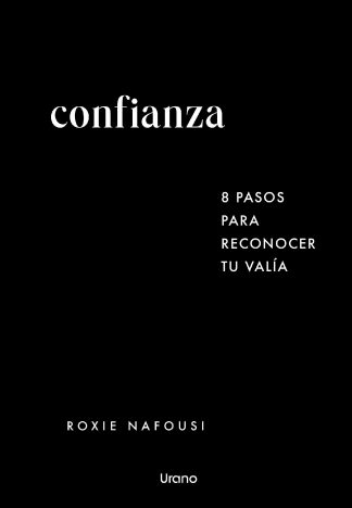 CONFIANZA - 8 PASOS PARA RECONOCER TU VALIA